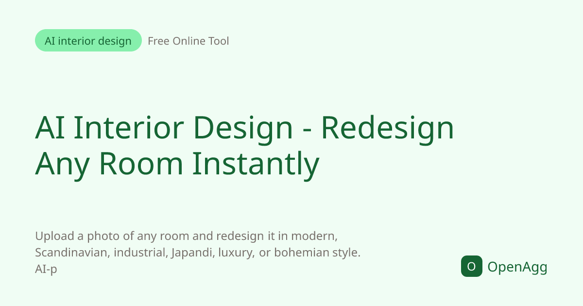 AI Interior Design - Redesign Any Room Instantly | OpenAgg